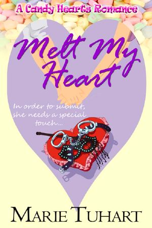 [Candy Hearts Romance 01] • Melt My Heart